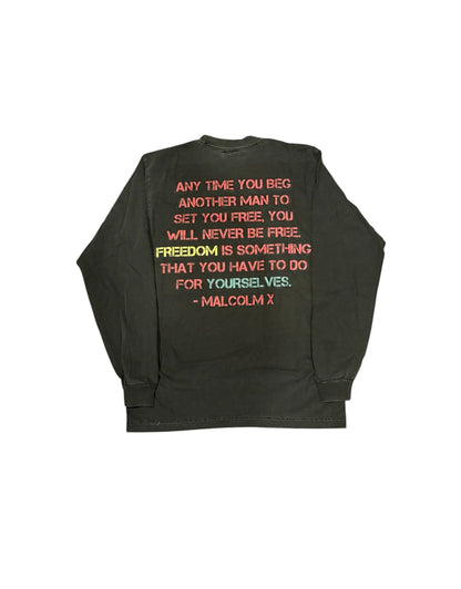 Malcolm X "Freedom is Taken" Long Sleeve